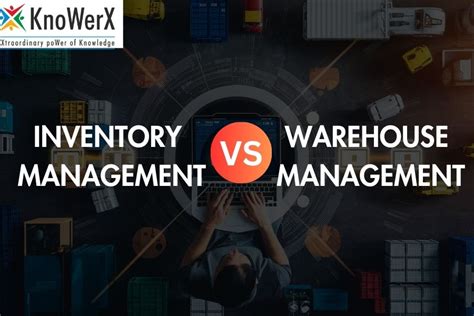 Inventory Management Vs Warehouse Management