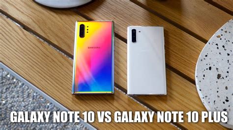 Galaxy Note 10 Vs Note 10 Plus Which One Should You Buy Youtube