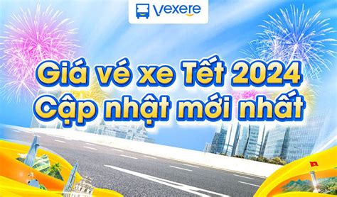 Giá Vé Xe Tết Dương Lịch 2024 Cập Nhật Mới Nhất