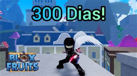 300 Dias Treinando Pvp No Blox Fruits YouTube