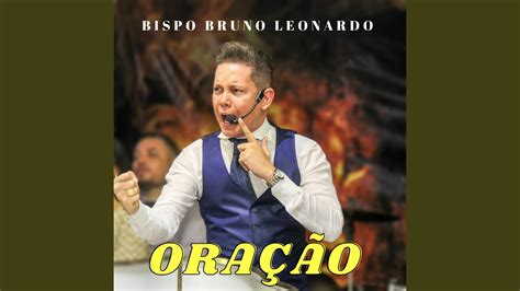 Ora O Do Bispo Bruno Leonardo Parte Youtube