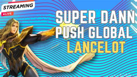 Push Global Lancelot Mabar Vip Open Joki Youtube