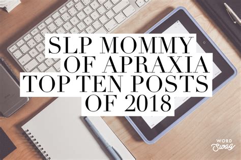 Top Ten Slp Mommy Of Apraxia Posts For 2018 Slp Mommy Of Apraxia