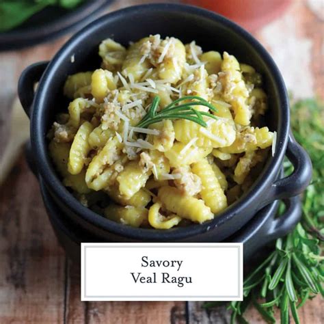 Savory Veal Ragù The Perfect Italian Comfort Food