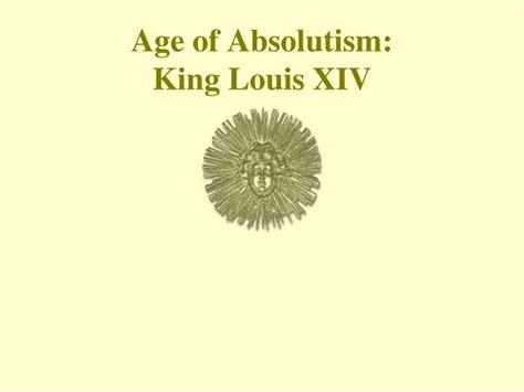 Ppt Age Of Absolutism King Louis Xiv Powerpoint Presentation Free