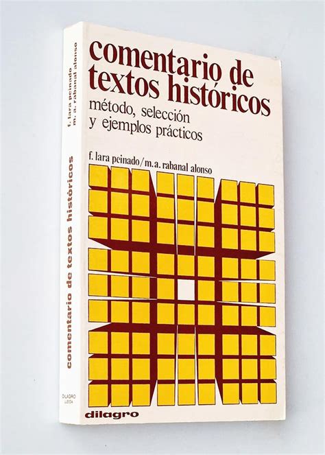 Comentario De Textos HistÓricos Método Sección Y Ejemplos Prácticos