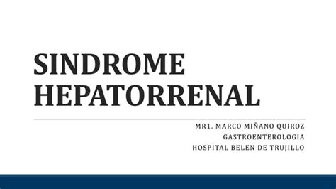 Síndrome Hepatorenal Tratamiento Con Vasopresores Ppt