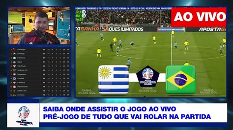 Uruguai X Brasil Ao Vivo Imagens Jogo De Hoje Assista Agora