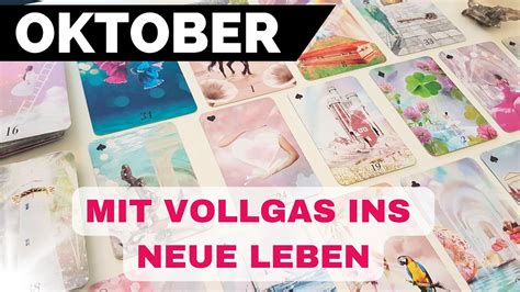 Mit Vollgas Ins Neue Leben Lenormand Kartenlegung F R Oktober Youtube