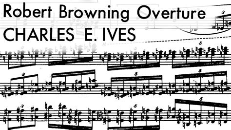 Charles Ives Robert Browning Overture Youtube