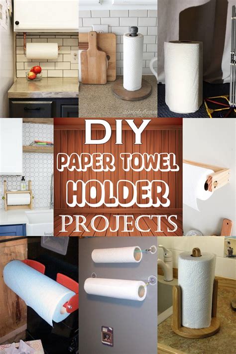 29 DIY Paper Towel Holder Projects DIYnCrafty