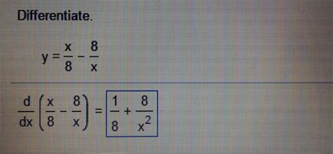 Solved Differentiate Y X 8 8 X D Dx X 8 8 X 1 8