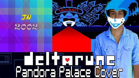 Deltarune Pandora Palace Cover Ft Jn Youtube