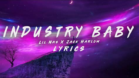 Industry Baby Lil Nas X Jack Harlow Lyrics I Told You Long Ago