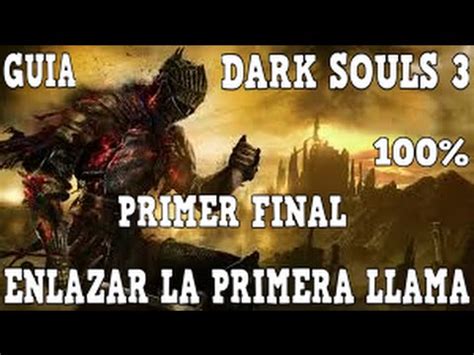 Guia Dark Souls Al En Espa Ol Cap Primer Final Trofeo