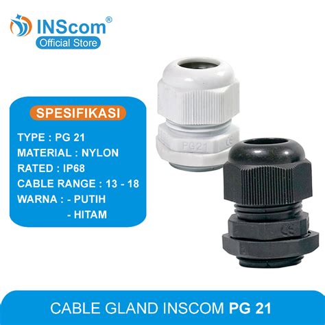 Jual KABEL GLAND PG 21 CABLE GLAND PG 21 GLAND KABEL INSCOM