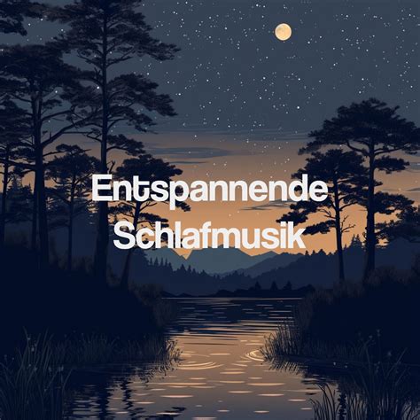 Entspannende Schlafmusik Album By Sleep Music Relaxing Sounds