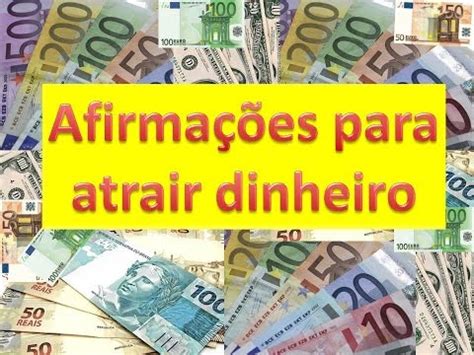 Afirmações para atrair dinheiro a lei da atracção