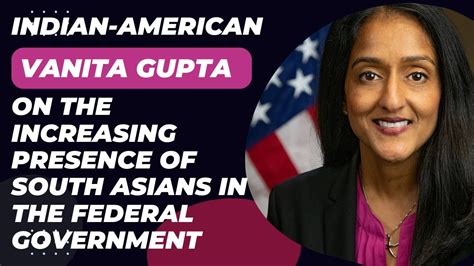 Indian American Vanita Gupta On The Increasing Presence Of South Asians