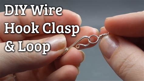 Diy Wire Wrapped Hook Clasp Loop Youtube