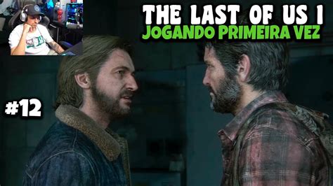 Jogando The Last Of Us Pela Primeira Vez Ep Youtube