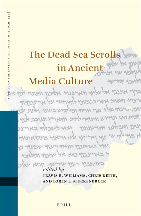 The Dead Sea Scrolls in Ancient Media Culture (The Studies on the Texts