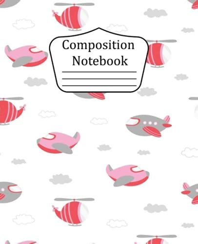 Composition Notebook: Wide Ruled Paper Notebook / 7.5 x 9.25 / 120 Pages / Theme Helicopter ...