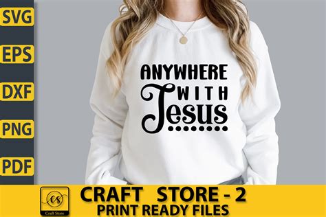 Anywhere With Jesus Craft SVG Graphic By Tshirt Bundle Creative Fabrica