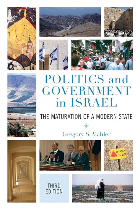 Politics and Government in Israel: The Maturation of a Modern State: Mahler, Gregory S ...