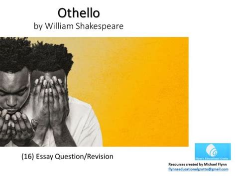 A Level Othello 16 Revision Essay Writing Teaching Resources