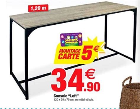 Promo Console Loft Chez Bazarland ICatalogue Fr