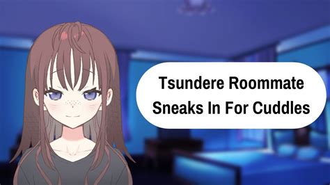 [asmr Roleplay] Your Tsundere Roommate Sneaks Into Your Bed For Cuddles [f4a] [friends To Lovers