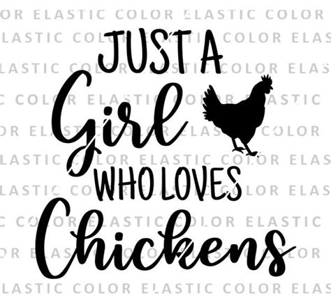 Just A Girl Who Loves Chickens Svg Chicken Cricut Design Svg Png Dxf