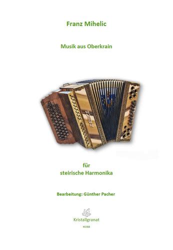 Franz Mihelic Musik Aus Oberkrain Pachernoten Net