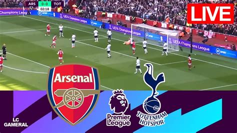 🔴ARSENAL VS TOTTENHAM⚪LIVE⚽PREMIER LEAGUE 2023/24 MATCH TODAY FULL ...