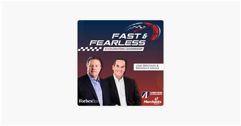 Fast And Fearless With Zak Brown Brendan P Keegan On Apple Podcasts