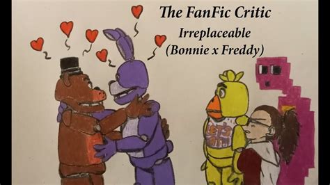 Fan Fiction Review Irreplaceble Bonnie X Freddy Youtube