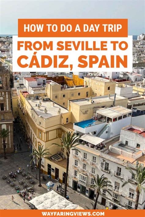 How To Swing A Seville To C Diz Day Trip