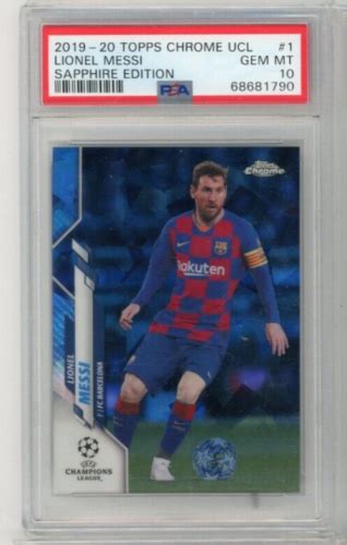 2019 20 Topps Chrome UEFA Sapphire LIONEL MESSI 1 GEM MINT PSA 10 A EBay