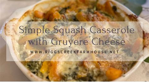 Simple Squash Casserole With Gruyere Cheese YouTube