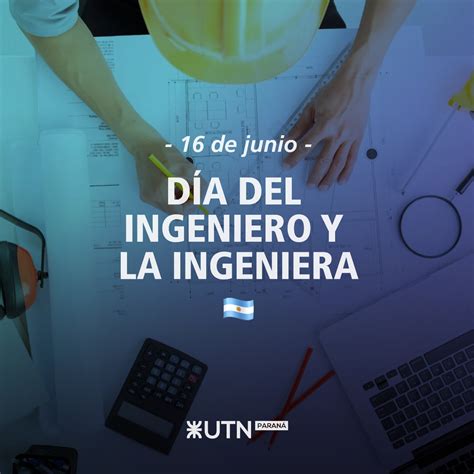 D A Del Ingeniero Y De La Ingeniera U T N Facultad Regional Paran