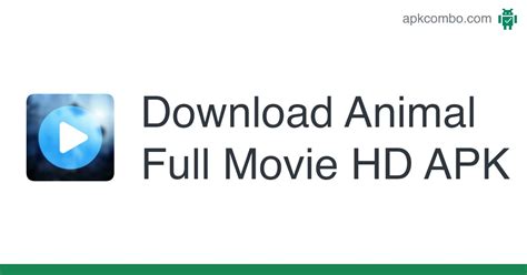 Animal Full Movie HD APK (Android App) - Free Download