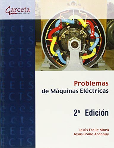 Problemas De Máquinas Eléctricas 2ª Edición Sin Coleccion Fraile