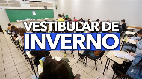 Universidade abre inscrições para vestibular de inverno 27 cursos