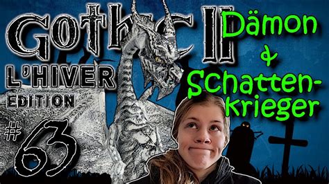 Gothic Ii Lhiver D Monen Schattenkrieger Und Der Steindrache