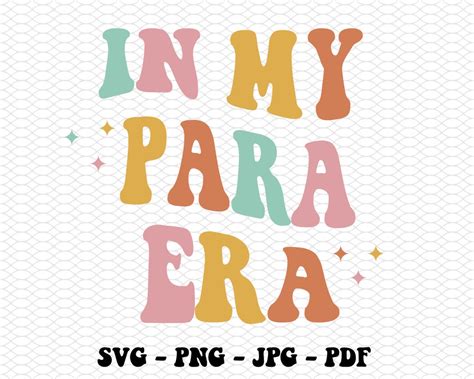 In My Para Era Svg Png In My Cool Paraprofessional Era Svg Teacher Png