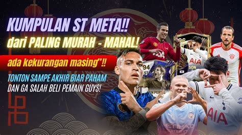 ST META SEMUA INI REKOMENDASI STRIKER TERBAIK DI FC MOBILE ADA PEMAIN