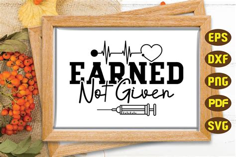 Earned Not Given Svg Nurse Svg Graphic By Svg Design Hub · Creative