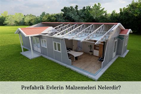 Prefabrik Evlerin Malzemeleri Nelerdir Prefabrik Ev