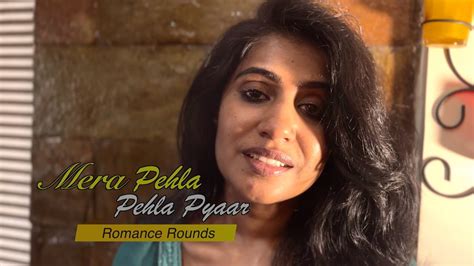 Mera Pehla Pehla Pyaar My First Love With All Its Mysteries Youtube